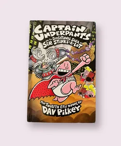 Captain Underpants and the Sensational Saga of Sir Stinks-a-Lot Hardcover #12