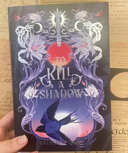 To Kill a Shadow OWLCRATE EDITION 