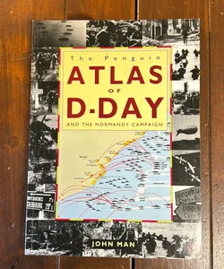Atlas of the D-Day and Normandy Landings