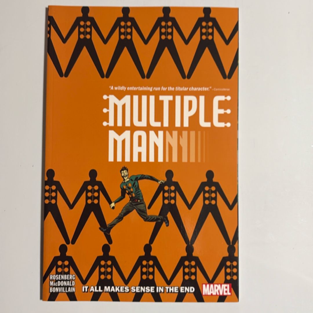 Multiple Man: It All Makes Sense in the End