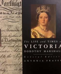 the life and times of Victoria