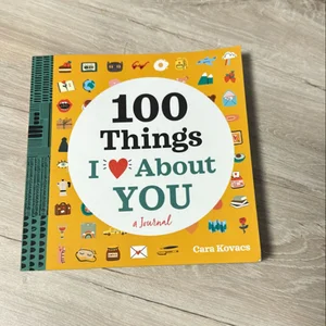 A Love Journal: 100 Things I Love about You
