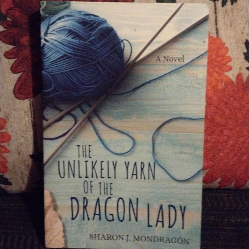 The Unlikely Yarn of the Dragon Lady