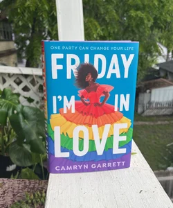*annotated* Friday I'm in Love