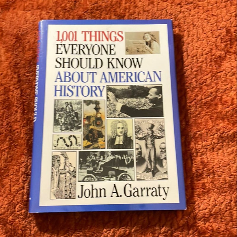 1001 Things Everyone Should Know about American History