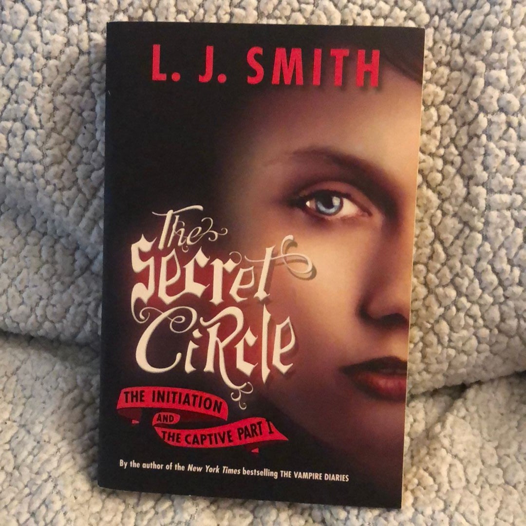 The Secret Circle: the Initiation and the Captive Part I