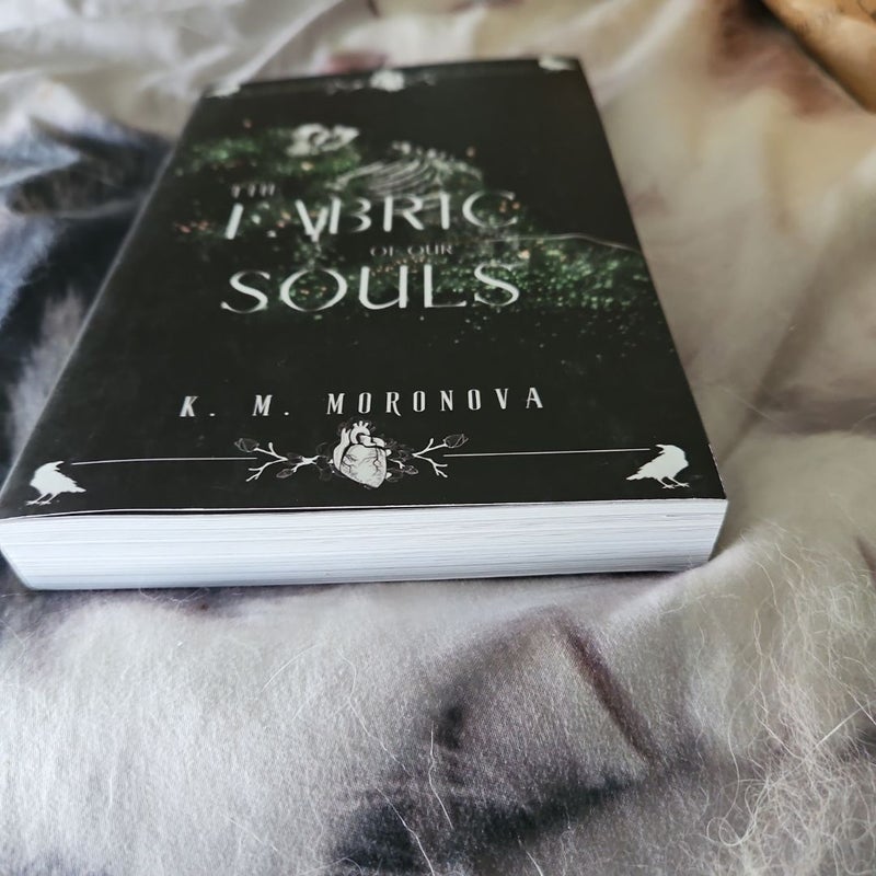 The Fabric of Our Souls Out of Print Indie Edition Skeleton Cover K.M Moronova 