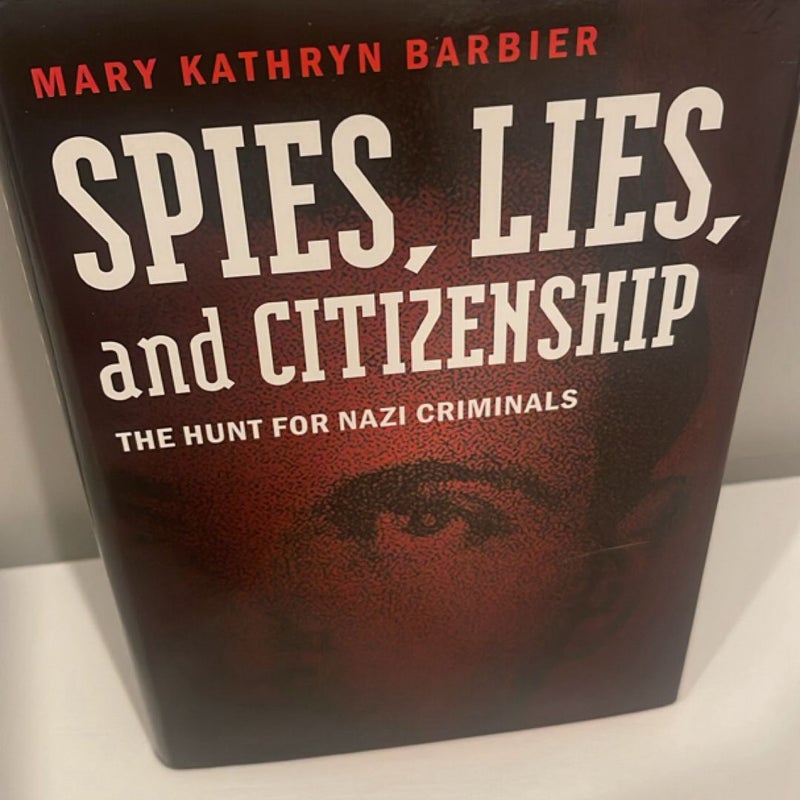 Spies, Lies, and Citizenship