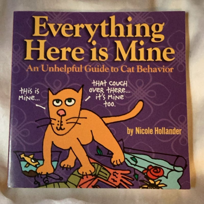 Everything Here Is Mine
