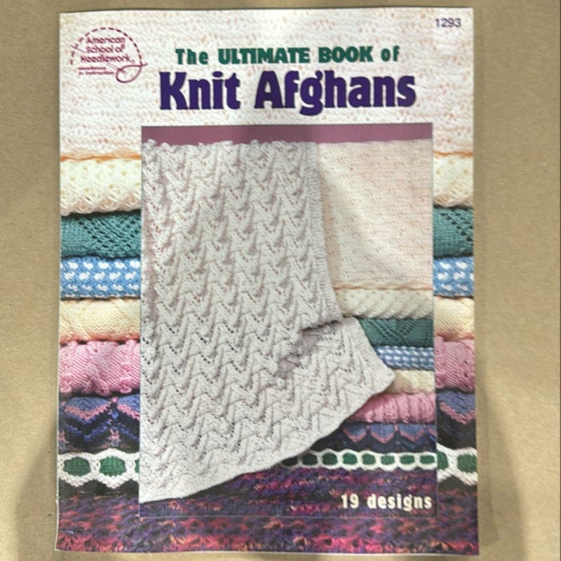 The Ultimate Book of Knit Afghans