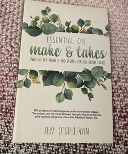 Essential Oil Make and Takes