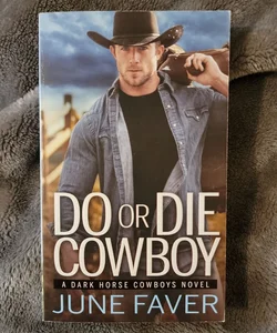 Do or Die Cowboy