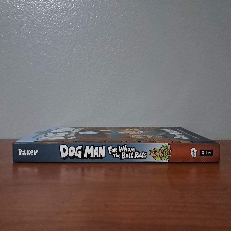 Dog Man for Whom the Ball Rolls