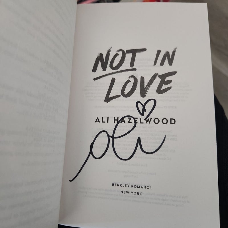 Not in Love HAND SIGNED (New)