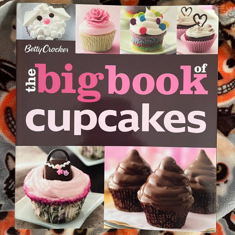 The Betty Crocker the Big Book of Cupcakes