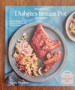 The Essential Diabetes Instant Pot Cookbook