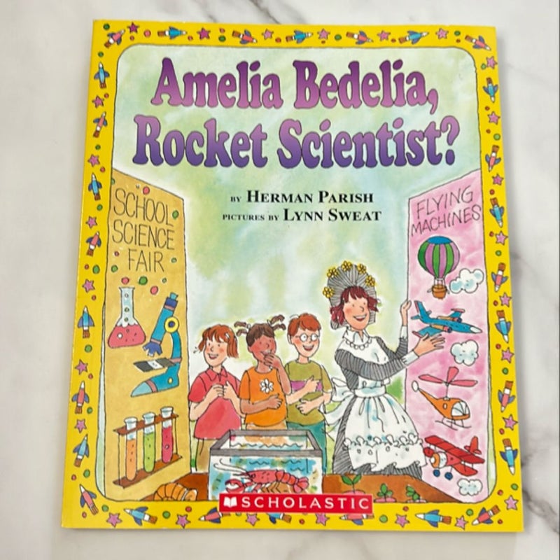 Amelia Bedelia Rocket Scientist?