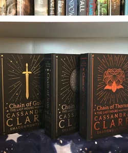 Chain of Gold, Chain of Iron, and Chain of Thorns: The Last Hours Trilogy *Fairyloot* editions