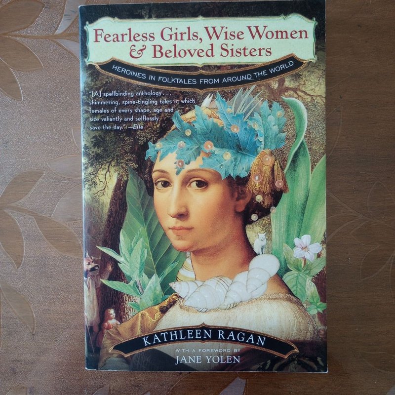Fearless Girls Wise Women and Beloved Sisters by Kathleen Ragan ...