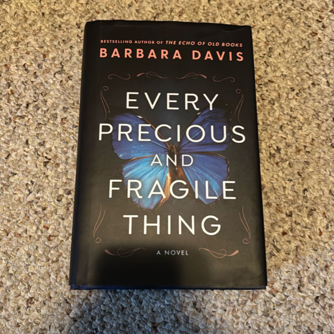 Every Precious and Fragile Thing