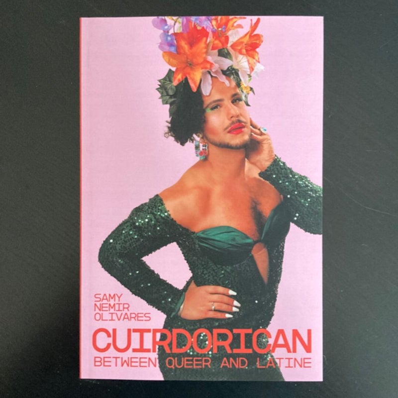 Cuirdorican: Between Queer and Latine