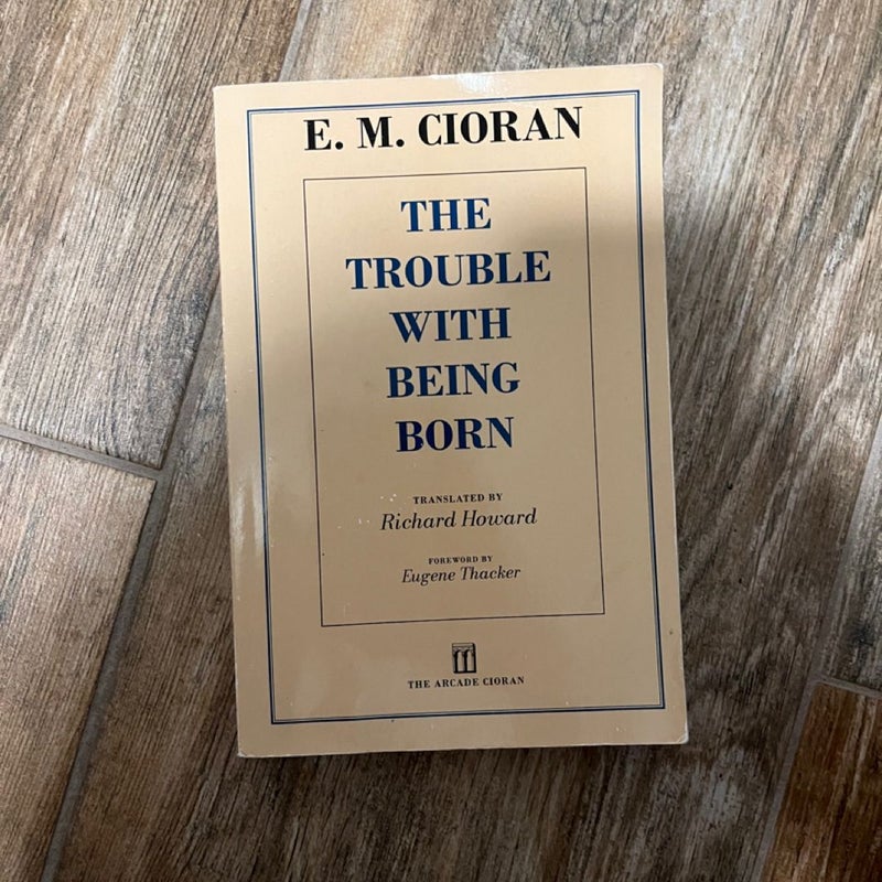 The Trouble with Being Born
