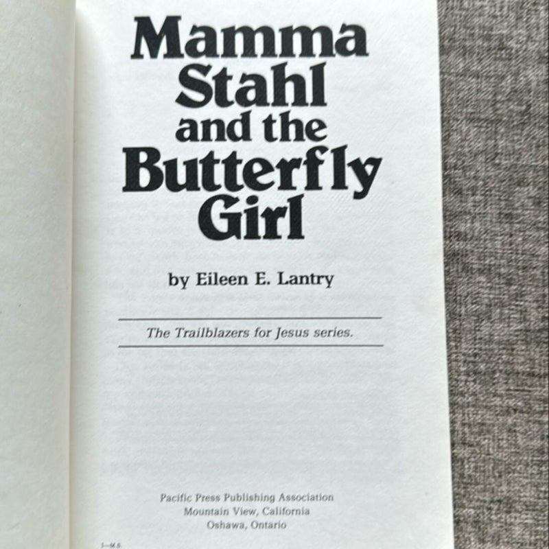 Mama Stahl and the Butterfly Girl
