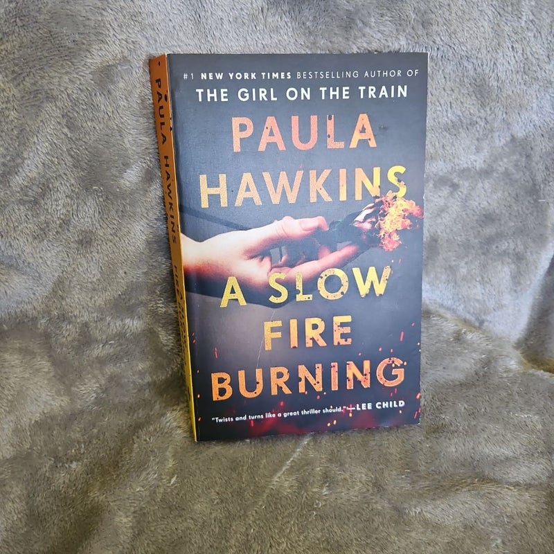 A Slow Fire Burning