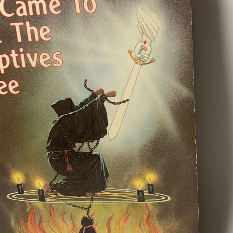 He Came to Set the Captives Free