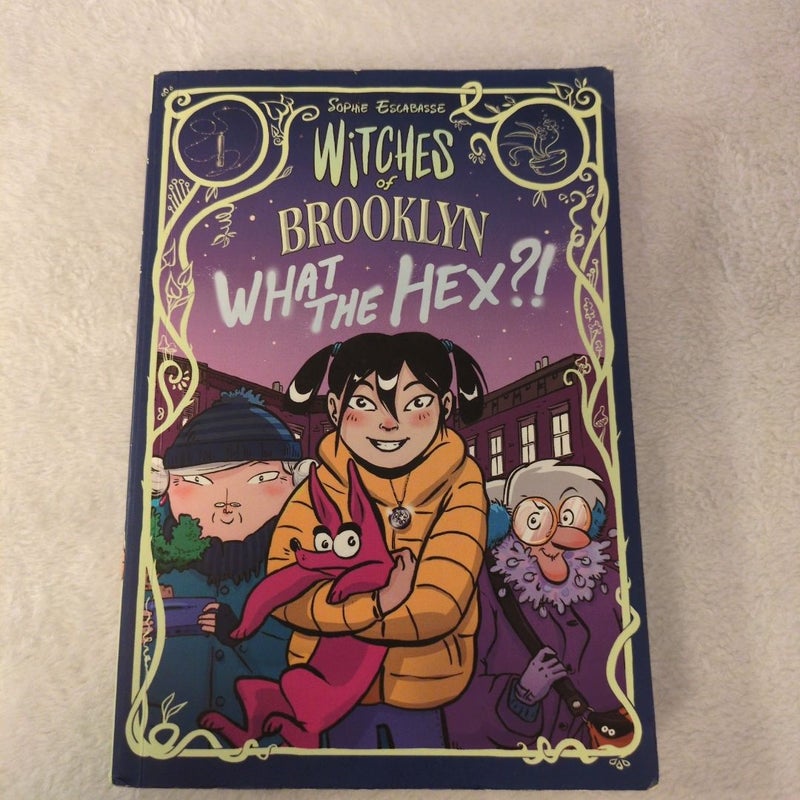 Witches of Brooklyn: What the Hex?!