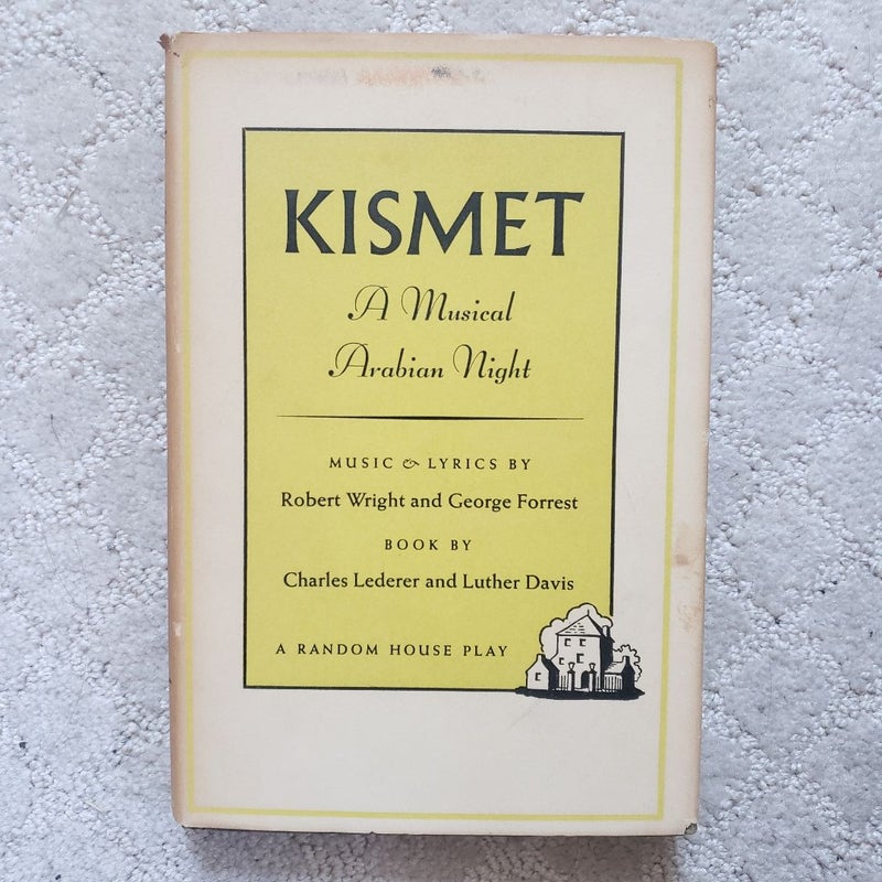 Kismet: A Musical Arabian Night (1st Printing, 1953)