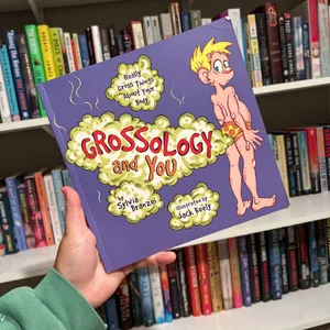 Grossology and You