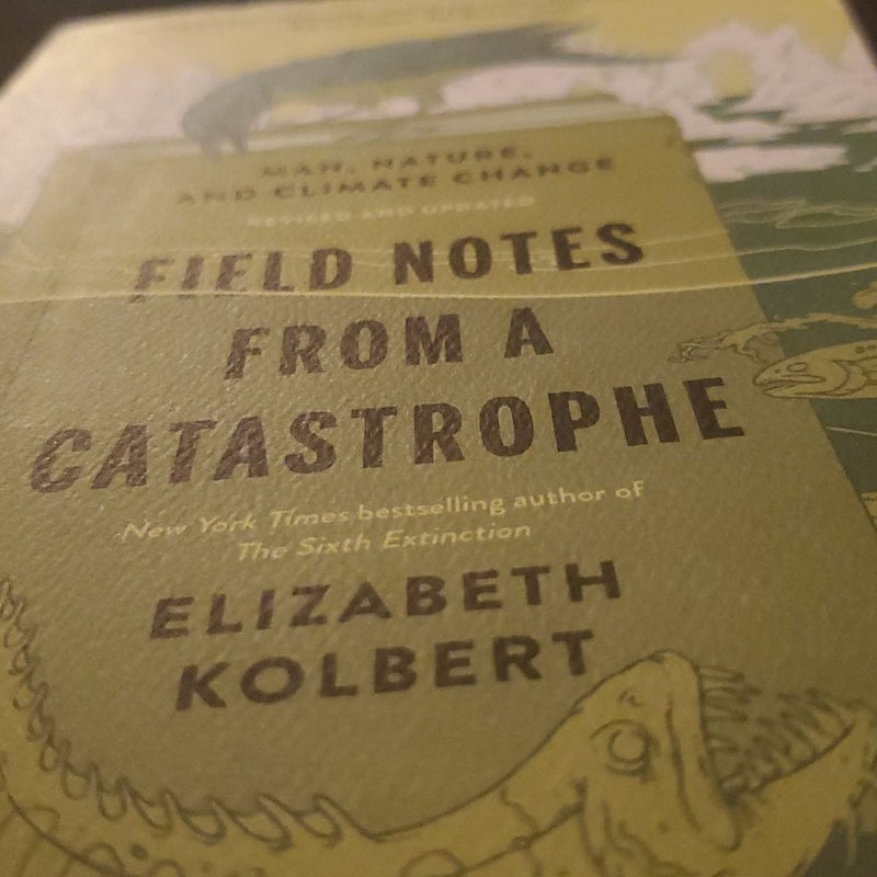 Field Notes from a Catastrophe