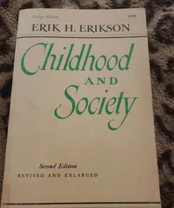 CHILDHOOD AND SOCIETY 
