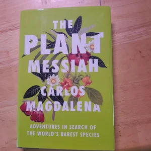 The Plant Messiah