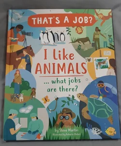 I Like Animals... What Jobs Are There?