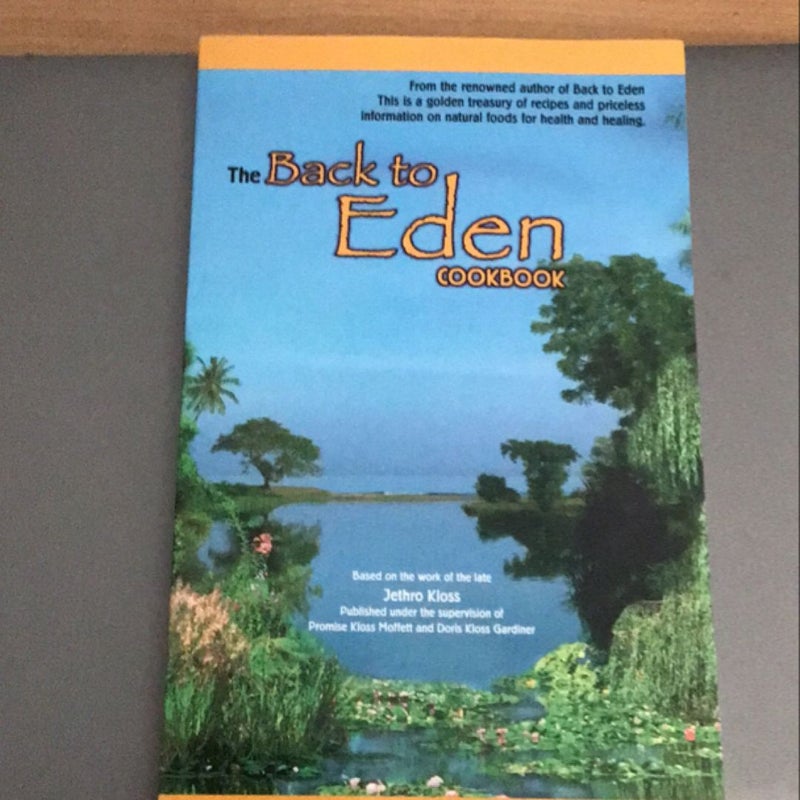 The Back to Eden Cookbook