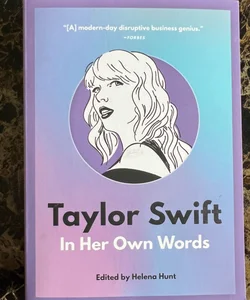 Taylor Swift: in Her Own Words