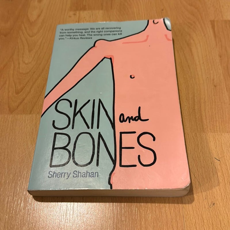 Skin and Bones