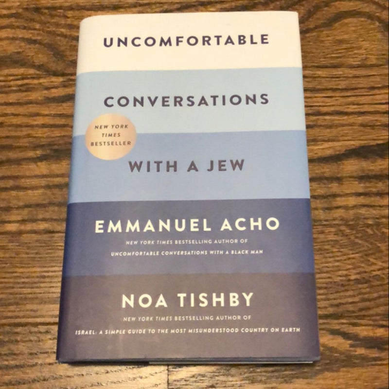 Uncomfortable Conversations with a Jew