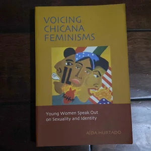 Voicing Chicana Feminisms