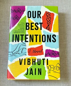 Our Best Intentions