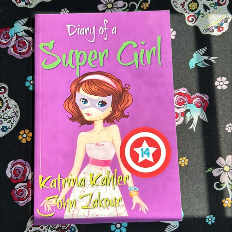 Diary of a Super Girl - Book 14