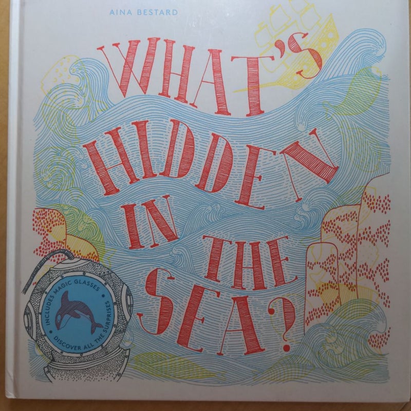 WHAT'S HIDDEN IN THE SEA?