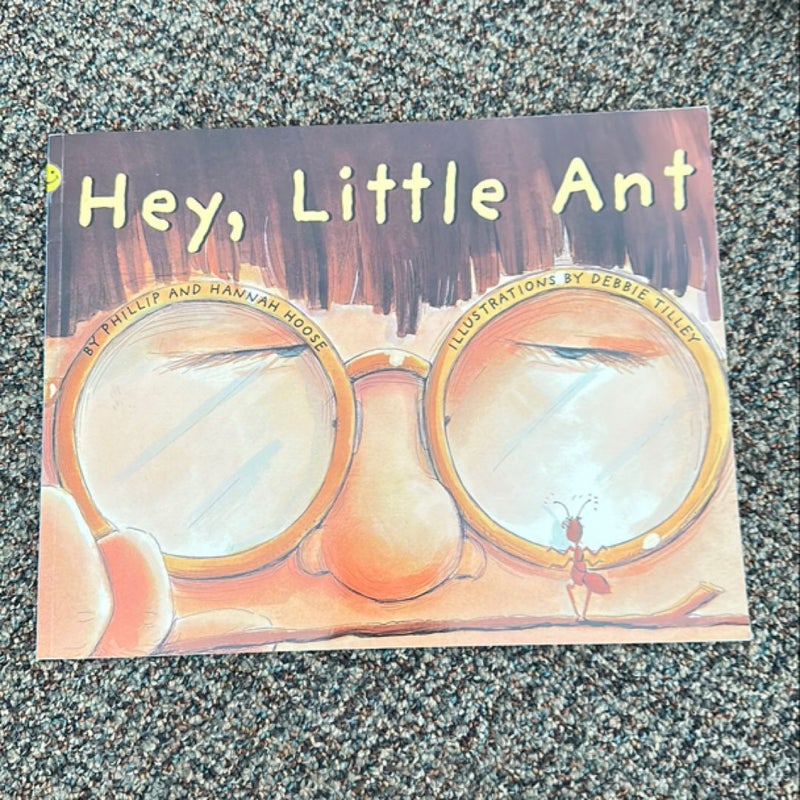 Hey, Little Ant 