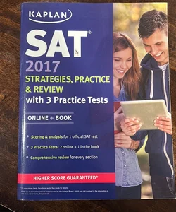 SAT 2017 Strategies, Practice and Review with 3 Practice Tests