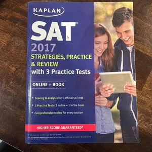 SAT 2017 Strategies, Practice and Review with 3 Practice Tests