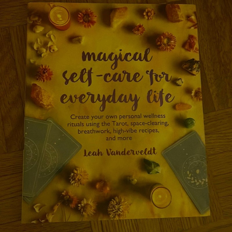 Magical Self-Care for Everyday Life