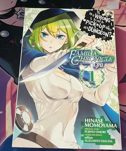 Is It Wrong to Try to Pick up Girls in a Dungeon? Familia Chronicle Episode Lyu, Vol. 1 (manga)