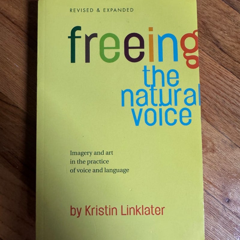 Freeing the Natural Voice